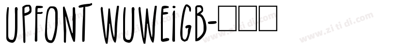 UPFont WuweiGB字体转换